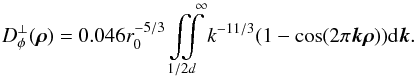 \appendix \setcounter{section}{1} \begin{equation} \label{E:dphialias} D^\perp_\phi(\rhob) = 0.046 \rz^{-5/3}\iint \limits_{1/2d}^{\quad\infty} k^{-11/3} (1 -\cos(2\pi \kk\rhob)) {\rm d}\kk. \end{equation}