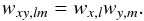 \begin{equation} w_{xy,lm} = w_{x,l} w_{y,m} . \label{eq:w_ro} \end{equation}