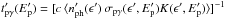\hbox{$t^{\prime}_{{\rm p\gamma}}(E^{\prime}_{\rm p})=[c \, \langle n^{\prime}_{\rm ph}(\epsilon^{\prime}) \, \sigma _{{\rm p\gamma}}(\epsilon ^{\prime},E^{\prime}_{\rm p}) K(\epsilon ^{\prime},E^{\prime}_{\rm p})\rangle]^{-1}$}