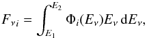 \begin{equation} {F_\nu}_i=\int_{E_1}^{E_2} \Phi_i(E_\nu)E_\nu \, {\rm d} E_\nu \label{fphi} , \end{equation}