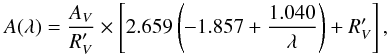 \begin{equation} A(\lambda) = \frac{A_V}{R'_V} \times \left[ 2.659 \left( -1.857 + \frac{1.040}{\lambda} \right) + R'_V \right] , \end{equation}