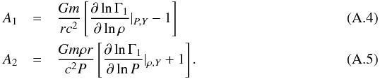 \appendix \setcounter{section}{1} \begin{eqnarray} A_{1}&=& \frac{Gm}{rc^{2}}\left[\frac{\partial \ln \Gamma_{1}}{\partial \ln \rho}\vert_{P,Y}-1\right] \\ A_{2}&=& \frac{Gm \rho r}{c^{2}P}\left[ \frac{\partial \ln \Gamma_{1}}{\partial \ln P}\vert_{\rho,Y} +1\right]. \end{eqnarray}
