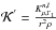 \hbox{$\mathcal{K}^{'}=\frac{K^{n,l}_{\rho,\Gamma_{1}}}{r^{2}\rho}$}