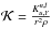 \hbox{$\mathcal{K}=\frac{K^{n,l}_{u,Y}}{r^{2}\rho}$}