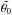 \hbox{$\bar{\theta_0}$}