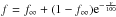 \hbox{$f = f_{\infty} + (1-f_{\infty}){\rm e}^{-\frac{v}{100}}$}