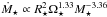 \hbox{$\dot{M}_\star \propto R_\star^2 \Omega_\star^{1.33} M_\star^{-3.36}$}