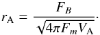 \appendix \setcounter{section}{1} \begin{equation} r_{\rm A} = \frac{F_B}{\sqrt{4 \pi F_m V_{\rm A}}}\cdot \end{equation}