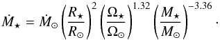 \begin{equation} \label{eqn:Mdot} \dot{M}_\star = \dot{M}_\odot \left( \frac{R_\star}{R_\odot} \right)^{2} \left( \frac{\Omega_\star}{\Omega_\odot} \right)^{1.32} \left( \frac{M_\star}{M_\odot} \right)^{-3.36}\cdot \end{equation}