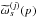 \hbox{$\tomega_s^{(j)}(p)$}