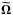 \hbox{$\widetilde{\bf \Omega}$}