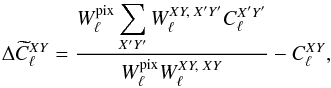 \begin{eqnarray} \Delta \pC^{XY}_\ell = \frac{\displaystyle W^{\rm pix}_\ell \sum\limits_{X'Y'} W^{XY,\; X'Y'}_\ell C^{X'Y'}_\ell}{ W^{\rm pix}_\ell W^{XY,\;XY}_\ell} - C^{XY}_\ell, \end{eqnarray}