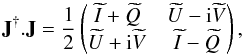 \begin{equation} \matJ^{\dagger}.\matJ = \frac{1}{2}\jm {\bI +\bQ} {\bU-{\rm i}\bV} {\bU+{\rm i}\bV} {\bI -\bQ}, \end{equation}