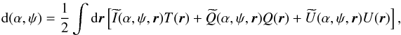 \begin{eqnarray} {\rm d}(\alpha,\psi) = \frac{1}{2} \int {\rm d}\vecr \left[ \bI (\alpha, \psi, \vecr)T(\vecr) +\bQ (\alpha, \psi, \vecr)Q(\vecr) +\bU (\alpha, \psi, \vecr)U(\vecr) \right], \label{eq:datastream_beam_rHWP} \end{eqnarray}