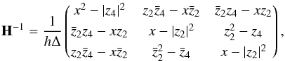 \appendix \setcounter{section}{2} \begin{equation} \matH^{-1} = \frac{1}{h\Delta} \matrixthree {x^2-\rhob^2}{\zab-x\cza}{\czab-x\za} {\czab-x\za}{x-\rhoa^2}{\za^2-\zb} {\zab-x\cza}{\cza^2-\czb}{x-\rhoa^2}, \end{equation}