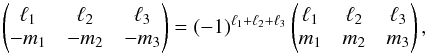 \appendix \setcounter{section}{3} \begin{equation} \wjjj{\ell_1}{\ell_2}{\ell_3}{-m_1 }{-m_2 }{-m_3} = (-1)^{\ell_1+\ell_2+\ell_3} \wjjj{\ell_1}{\ell_2}{\ell_3}{m_1 }{m_2 }{m_3}, \end{equation}
