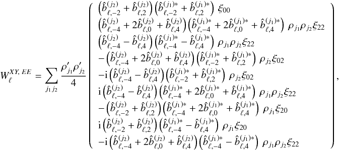 \appendix \setcounter{section}{5} % subequation 4894 1 \begin{eqnarray} W_{\ell}^{XY,\; EE} = \sum_{j_1j_2} \frac{\cpei{j_1} \cpei{j_2}}{4} \left( \begin{array}{l} \left( \hatb_{\ell,-2}^{(j_2)}+\hatb_{\ell,2}^{(j_2)} \right) \left(\hatb_{\ell,-2}^{(j_1)*}+\hatb_{\ell,2}^{(j_1)*}\right) {\ \myxi_{00}} \\[1mm] \left( \hatb_{\ell,-4}^{(j_2)}+2 \hatb_{\ell,0}^{(j_2)}+\hatb_{\ell,4}^{(j_2)} \right) \left(\hatb_{\ell,-4}^{(j_1)*}+2 \hatb_{\ell,0}^{(j_1)*}+\hatb_{\ell,4}^{(j_1)*}\right) {\ \cpem{j_1}\cpem{j_2}\myxi_{22}} \\[1mm] \left( \hatb_{\ell,-4}^{(j_2)}-\hatb_{\ell,4}^{(j_2)} \right) \left(\hatb_{\ell,-4}^{(j_1)*}-\hatb_{\ell,4}^{(j_1)*}\right) {\ \cpem{j_1}\cpem{j_2}\myxi_{22}} \\[1mm] -\left( \hatb_{\ell,-4}^{(j_2)}+2 \hatb_{\ell,0}^{(j_2)}+\hatb_{\ell,4}^{(j_2)} \right) \left(\hatb_{\ell,-2}^{(j_1)*}+\hatb_{\ell,2}^{(j_1)*}\right) {\ \cpem{j_2}\myxi_{02}} \\[1mm] \end{array} \right),~~~~~~~~~~~~~~~~~~~ \label{eq:wl_xyEE_is} \end{eqnarray}