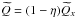 \hbox{$\bQ = (1-\eta)\bQ_x$}