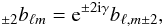 \appendix \setcounter{section}{7} \begin{eqnarray} \ _{\pm 2}b_{\ell m}= {\rm e}^{\pm 2{\rm i} \gamma}b_{\ell,m\pm 2}, \end{eqnarray}