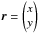 \hbox{$\vecr = \vectortwo{x}{y}$}
