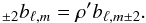 \begin{equation} _{\pm 2} b_{\ell,m} = \cpe' b_{\ell,m \pm 2}. \end{equation}