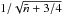 \hbox{$1/\sqrt{\tilde n+3/4}$}