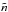 \hbox{$\tilde n$}