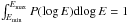 \hbox{$\int_{E_{\rm min}}^{E_{\rm max}}P(\log E){\rm d}\!\log E=1$}