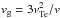 \hbox{$v_{\rm g}=3v_{\rm Te}^2/v$}