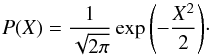 \begin{equation} \label{eqn:sgttest} P(X) = \frac{1}{\sqrt{2\pi}}\exp{ \left(-\frac{X^2}{2}\right)}\cdot \end{equation}