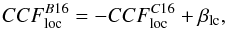 \begin{equation} \label{eqn:BnormCnorm} CCF_{\rm loc}^{B16} = -CCF_{\rm loc}^{C16} + \beta_{\rm lc}, \end{equation}