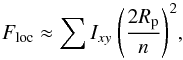 \begin{equation} \label{eqn:Fp} F_{\rm loc} \approx \sum I_{xy} \ \Bigg( \frac{2R_{\rm p}}{n} \Bigg)^2, \end{equation}