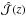 \hbox{$\hat{\cal J}(z)$}