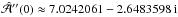 \hbox{$\hat{\cal A}''(0)\approx7.0242061-2.6483598\,\ii$}