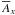 \hbox{$\meanA_x$}