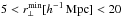 \hbox{$5<r_\perp^{\rm min}[h^{-1}\,\mbox{Mpc}]<20$}