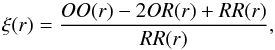 \begin{equation} \xi(r)=\frac{OO(r)-2OR(r)+RR(r)}{RR(r)}, \label{eqn:landy} \end{equation}