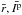 \hbox{$\bar{r}, \bar{I^\mathrm{p}}$}