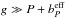 \hbox{$g \gg P+b_P^\textrm{eff}$}
