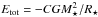 \hbox{$E\sub{tot}=-CGM_\star^2/R_\star$}