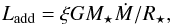 \begin{equation} L\sub{add}=\xi GM_\star\dot{M}/R_\star, \label{eq:Ladd} \end{equation}