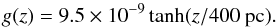 \begin{equation} g(z)= 9.5 \times 10^{-9}\, {\rm tanh} (z/{\rm 400~pc}). \end{equation}