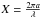 \hbox{$X=\frac{2\pi a}{\lambda}$}