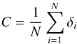 \begin{equation} \label{Ccomp} C = \frac{1}{N} \displaystyle\sum_{i=1}^{N} \delta_{i} \end{equation}