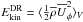 \hbox{$E_{\rm kin}^{\rm DR}=\brac{\onehalf \mean{\rho} \mean{U}_\phi^2}_V$}