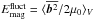 \hbox{$E_{\rm mag}^{\rm fluct}=\brac{\mean{\bbb^2}/2\mu_0}_V$}