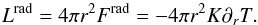 \appendix \setcounter{section}{1} \begin{equation} L^{\rm rad} = 4\pi r^2 F^{\rm rad} = - 4\pi r^2 K \pd_r T. \end{equation}