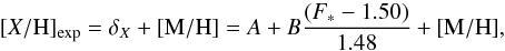 \begin{equation} [X/\mathrm{H}]_{\mathrm{exp}} = \delta_X + [\mathrm{M/H}] = A + B \frac{\left(F_*-1.50\right)}{1.48} + [\mathrm{M/H}] , \label{xhmod} \end{equation}