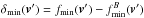 \hbox{$\delta_{\rm min}({\vec v'}) = f_{\rm min}({\vec v'}) - f^{B}_{\rm min}({\vec v'})$}