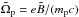\hbox{${\tilde \Omega}_{\rm p}=e {\tilde B}/(m_{\rm p} c)$}
